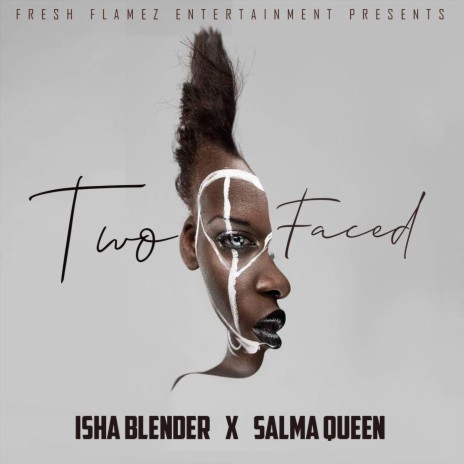 Two Faced (feat. Salma Queen) | Boomplay Music