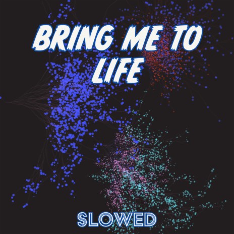 Bring Me to Life (Slowed) | Boomplay Music