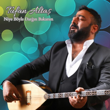 Niye Böyle Darğın Bakarsın | Boomplay Music