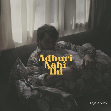 Adhuri nahi thi ft. Vib9 | Boomplay Music