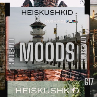 Moods ft. Heiskushkid lyrics | Boomplay Music
