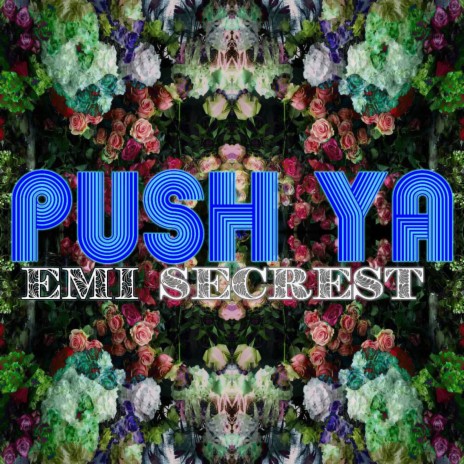 Push Ya | Boomplay Music