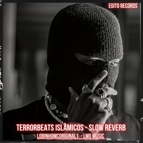 TERRORBEATS ISLÂMICOS - Slow Reverb | Boomplay Music