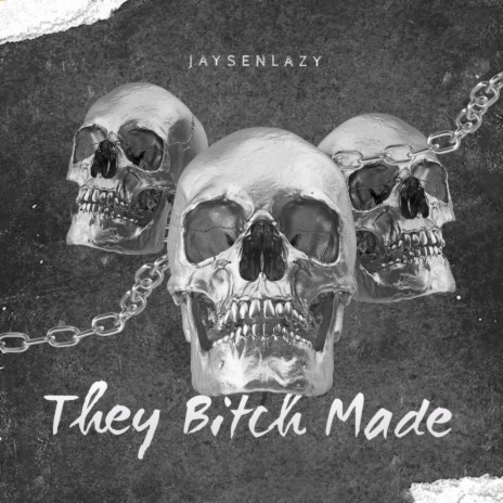 They Bitch Made ft. Roee3xs | Boomplay Music