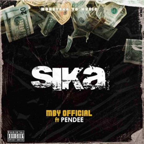 Sika (feat. Pen Dee) | Boomplay Music