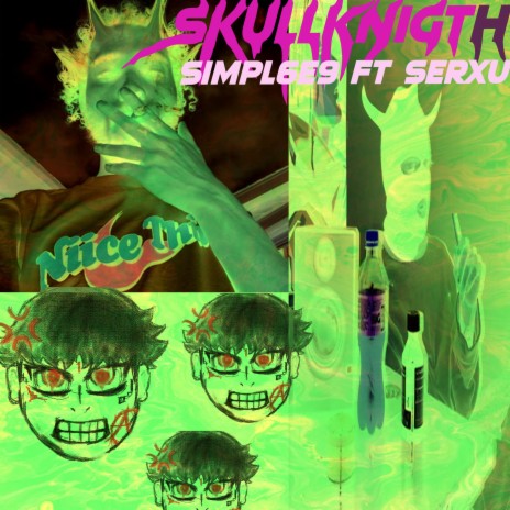 SKULLKNIGTH ft. Serxu | Boomplay Music