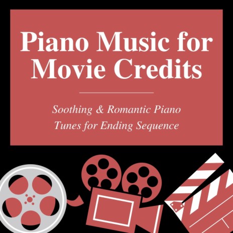 Piano Music for Movie Credits | Boomplay Music