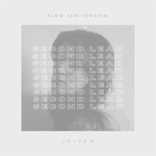 Second Lead (Slow Jam Version)