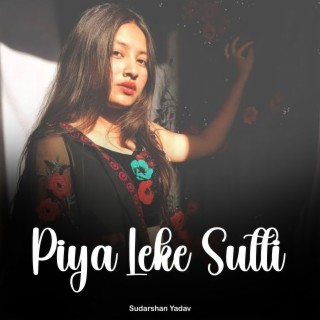 Piya Leke Sutli