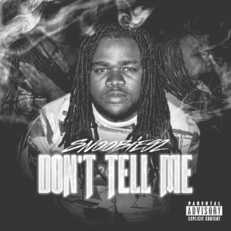 Don't Tell Me | Boomplay Music