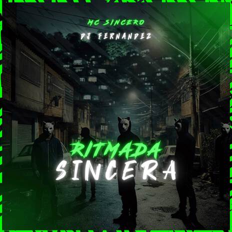 RITMADA SINCERA ft. Mc Sincero | Boomplay Music