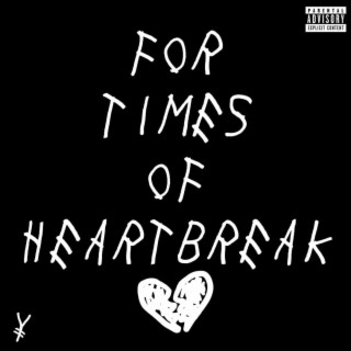 For Times of Heartbreak lyrics | Boomplay Music