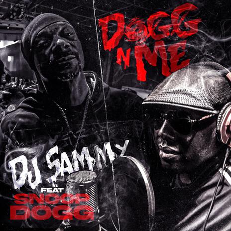 Dogg N Me | Boomplay Music