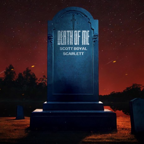 Death of Me ft. Scarlett | Boomplay Music
