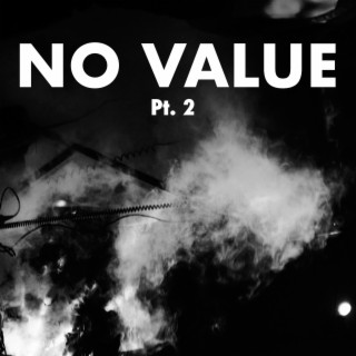 No Value, Pt. 2