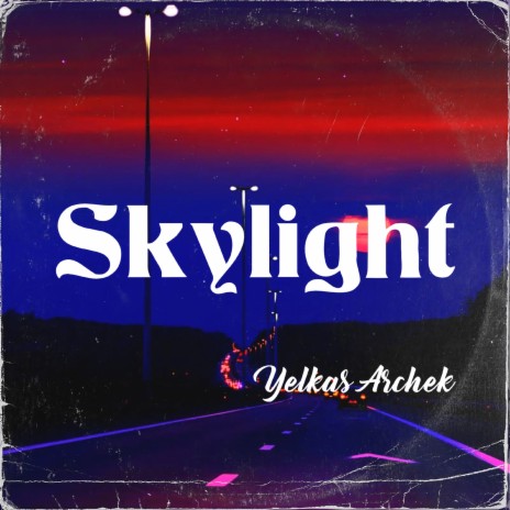 Skylight | Boomplay Music