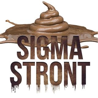 SIGMA STRONT! | Grappige vieze liedjes!