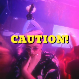 Caution!