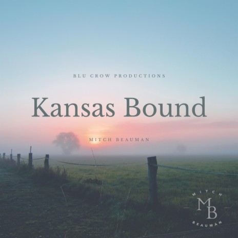 Kansas Bound ft. Jesse Thompson | Boomplay Music