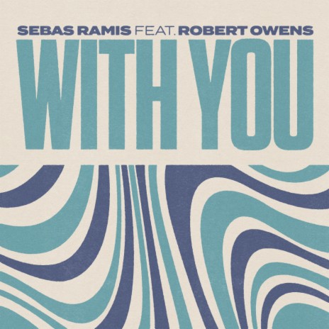 With You (Extended Mix) ft. Robert Owens