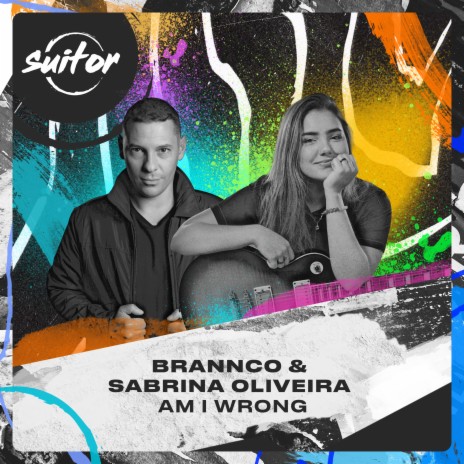 Am I Wrong ft. Sabrina Oliveira | Boomplay Music