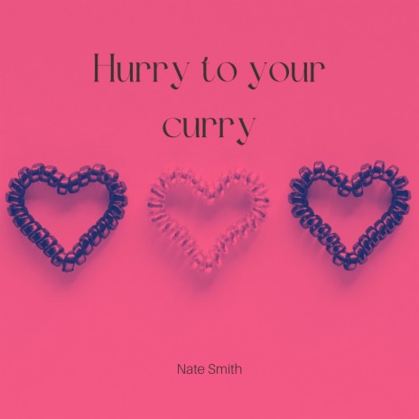 Hurry to Your Curry | Boomplay Music