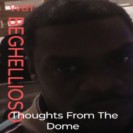 Thoughts From The Dome | Boomplay Music
