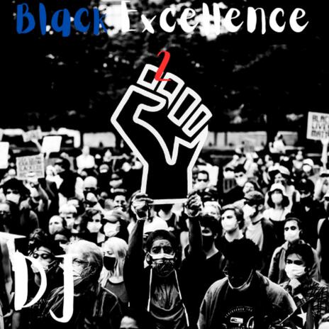 Black Excellence 2 | Boomplay Music