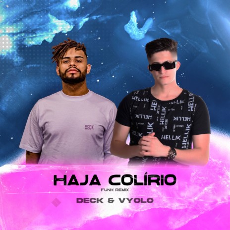Intro Haja Colírio ft. Deck | Boomplay Music