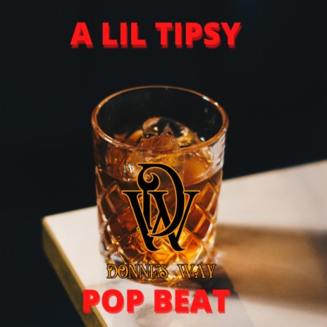 A LIL TIPSY | Boomplay Music