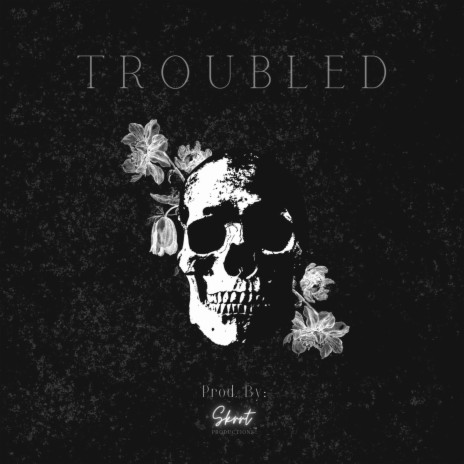Troubled | Boomplay Music