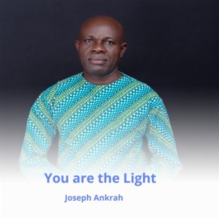 You Are the Light