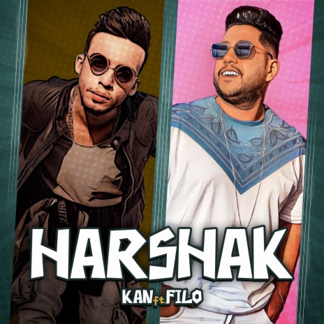 Harshak ft. Felo | Boomplay Music