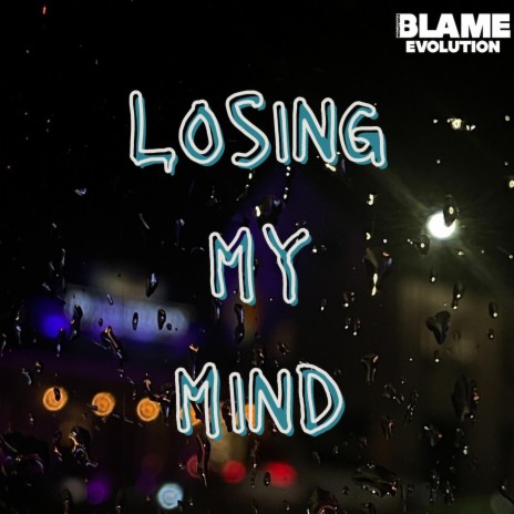 Losing My Mind | Boomplay Music