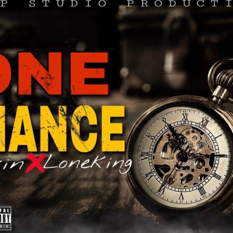 One Chance ft. Lone King | Boomplay Music