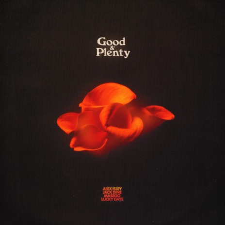 Good & Plenty (Remix) ft. Masego, Alex Isley & Jack Dine