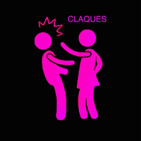 CLAQUES | Boomplay Music