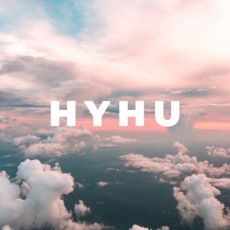 HYHU ft. Oren Major, Uknoswayze, Middle Name James & Paris Quinn | Boomplay Music