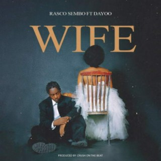 Wife ft. Dayoo lyrics | Boomplay Music