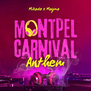 Montpel Carnival Anthem (Ft. La WIF)