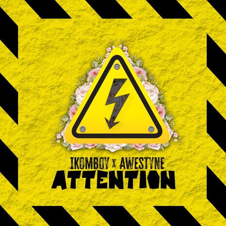 Attention ft. Awestyne | Boomplay Music