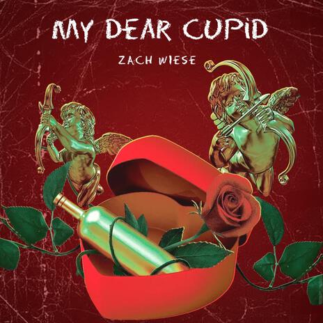 my dear cupid | Boomplay Music