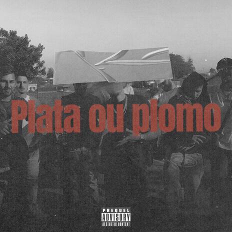 Plata ou Plomo ? | Boomplay Music