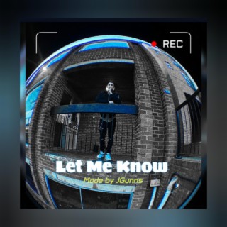 Let Me Know (Original Edition)