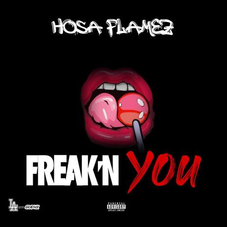 FREAK'N YOU | Boomplay Music