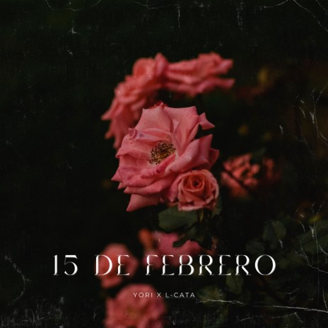 15 De Febrero ft. L-Catamc | Boomplay Music