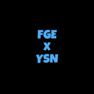 FGE X YSN