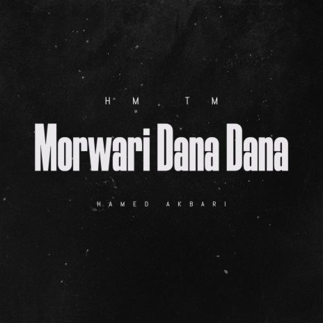 Morwari Dana Dana | Boomplay Music