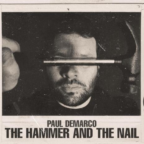 The Hammer And The Nail | Boomplay Music