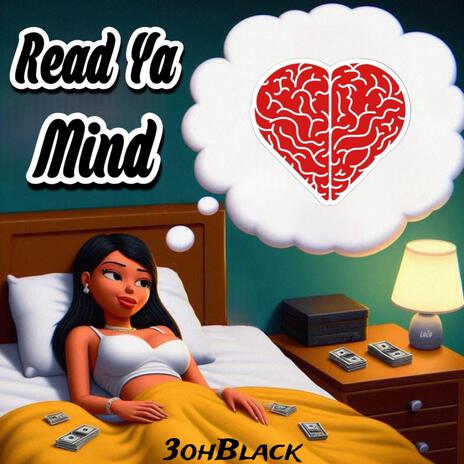 Read Ya Mind | Boomplay Music